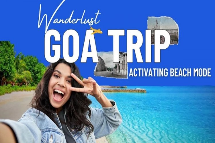 गोवा के ये बीच देंगे कभी न भूलने देने वाला मजा, दोस्तों के साथ जरूर जाएं