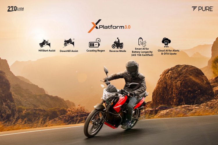 प्योर ईवी ने लॉन्च किया एक्स प्लेटफॉर्म 3.0, इलेक्ट्रिक मोबिलिटी में लाएगा क्रांतिकारी बदलाव